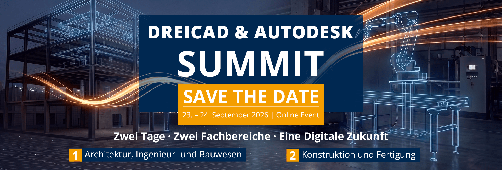 DREICAD & Autodesk Summit #4, Save the Date, 23. und 24. September 2026, Online Event